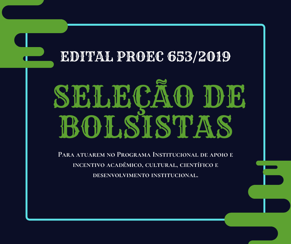 EDITAL PROEC SELEÇÃO DE BOLSISTAS