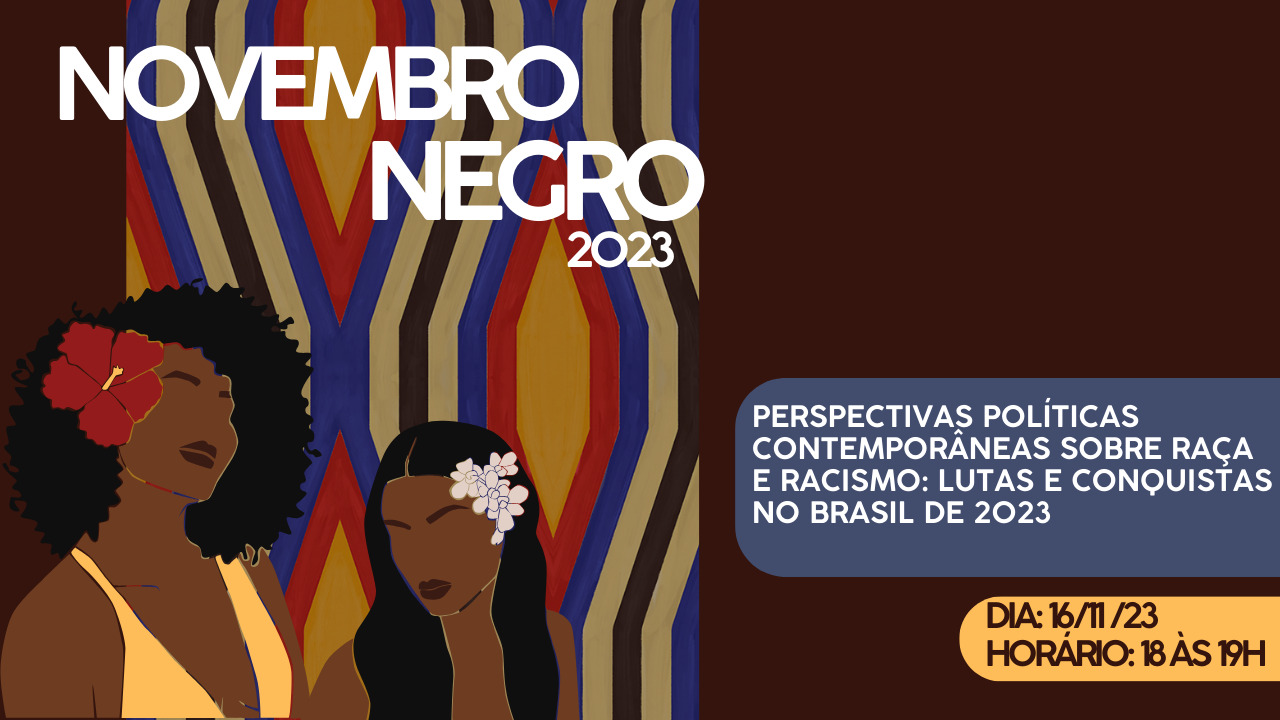 Perspectivas Políticas contemporâneas sobre raça e racismo Lutas e Conquistas no Brasil de 2023