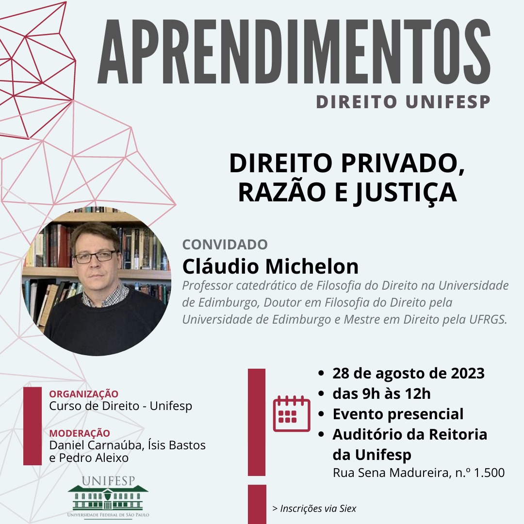 Conferência Prof. Dr. Cláudio Michelon - Direito privado, razão e justiça