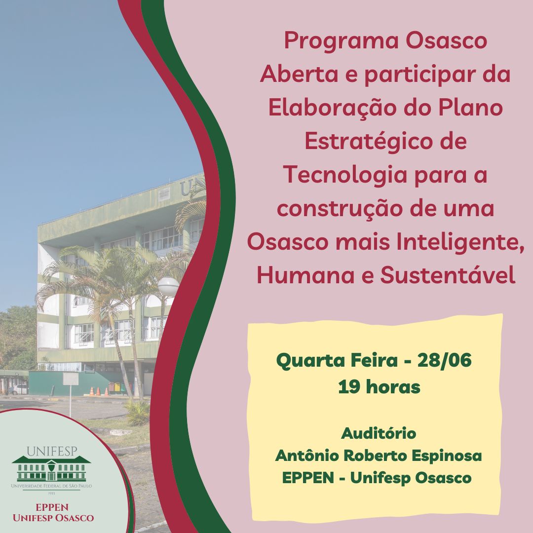 Programa Osasco Aberta e participar da Elaboração do Plano Estratégico de Tecnologia para a construção de uma Osasco mais Inteligente Humana e Sustentável