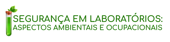 logo Segurança em Laboratórios Aspectos Ambientais e Ocupacionais Turma 2