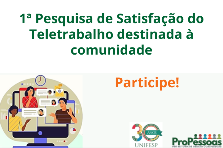 1ª Pesquisa de Satisfação do Teletrabalho destinada à comunidade