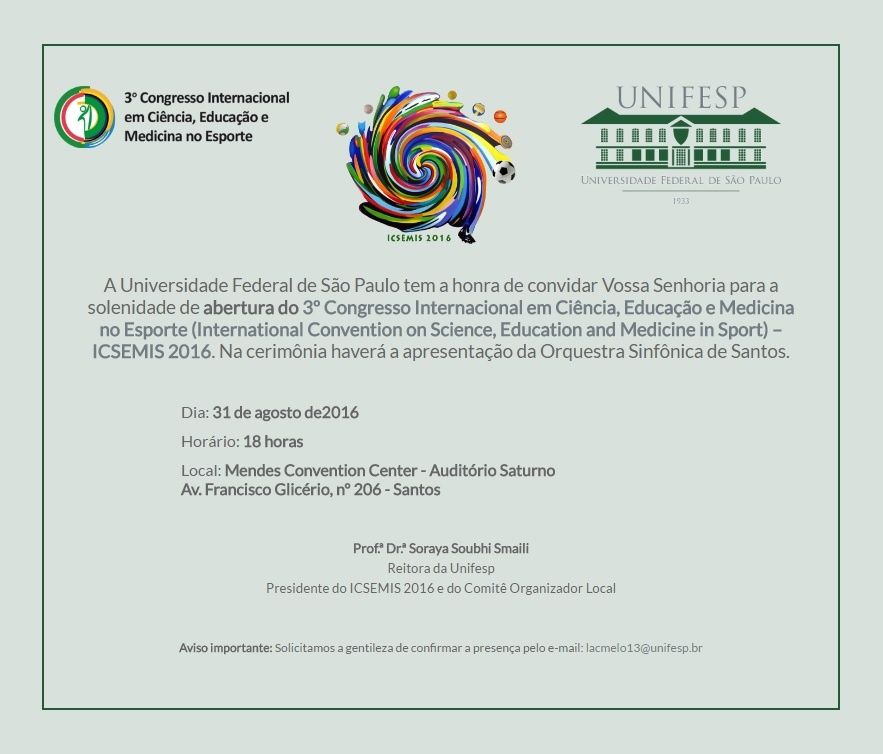 Imagem do Convite para a abertura do terceiro Congresso Internacional em Ciência, Educação e Medicina no Esporte, que acontece no dia 31 de agosto de 2016 no Mendes Convention Center - Auditório Saturno, localizado na Avenida Francisco Glicério, 206, Santos