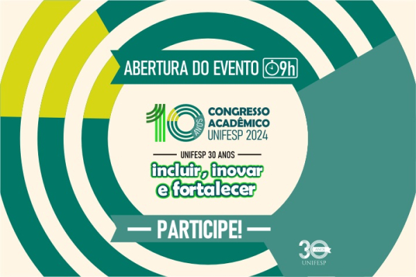 A imagem é um convite visualmente atraente para o 10º Congresso Acadêmico da UNIFESP, celebrando os 30 anos da instituição e incentivando a participação de toda a comunidade.