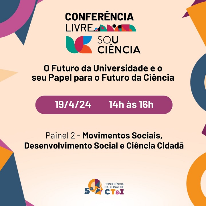 Conferências Livres o Futuro da Universidade e o seu Papel para o Futuro da Ciência dia 19