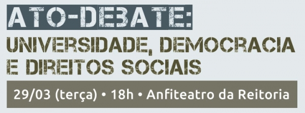 Ato-debate: universidade, democracia e direitos sociais