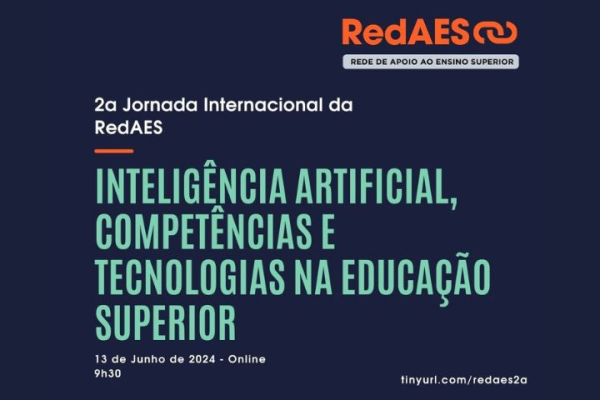 RedAES promove 2.ª Jornada Internacional - Inteligência Artificial, Competências e Tecnologias na Educação Superior