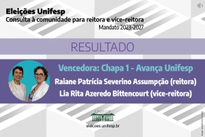 Chapa 1 - Avança Unifesp vence consulta à comunidade para Reitoria 2023-2027