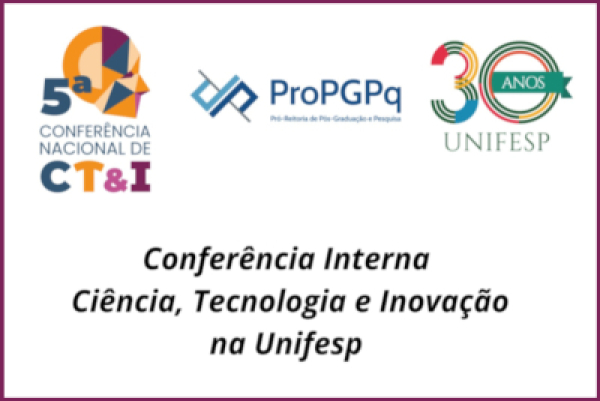 Conferência Interna: Ciência, Tecnologia e Inovação na Unifesp