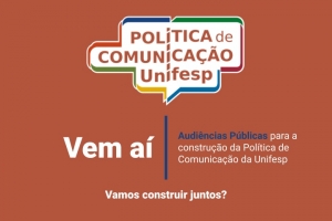 DCI/Unifesp dá início às audiências públicas sobre a Política de Comunicação