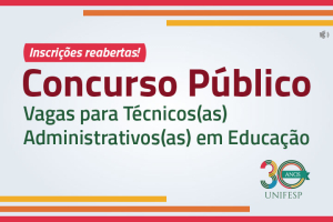 Unifesp reabre concurso para técnicos(as) administrativos(as) em educação