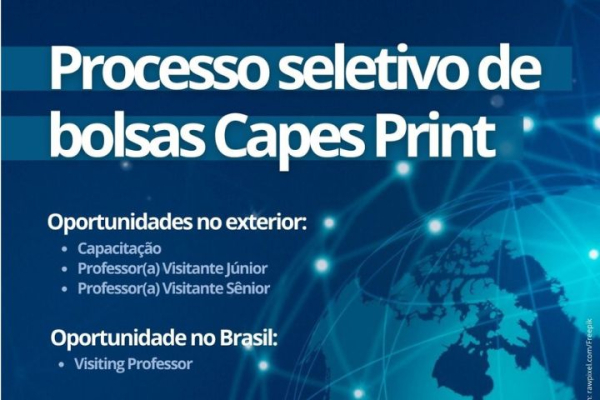 Inscrições prorrogadas para o processo seletivo Capes PrInt: última oportunidade