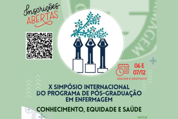 X Simpósio Internacional do Programa de Pós-Graduação em Enfermagem da EPE/Unifesp