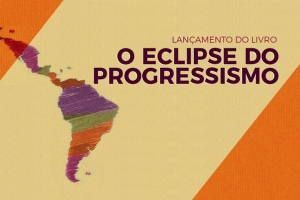 ﻿﻿O eclipse do progressismo