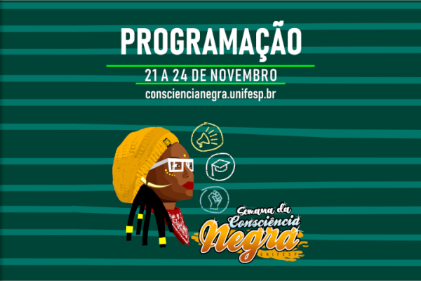 Começam hoje as atividades da Semana da Consciência Negra da Unifesp