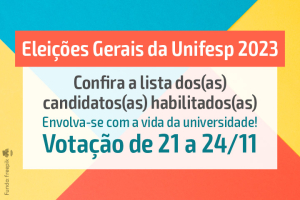 Divulgada lista com as candidaturas habilitadas nas Eleições Gerais da Unifesp 2023