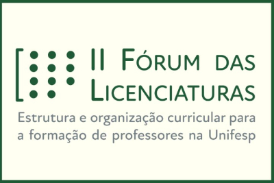 II Fórum das Licenciaturas da Unifesp