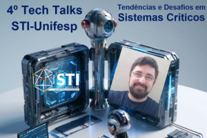 4.º Tech Talks STI-Unifesp