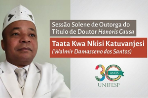 Unifesp concederá título de doutor honoris causa a Taata Katuvanjesi